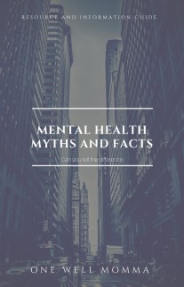 Mental Health Resource, Myths and Facts, and Info EBook