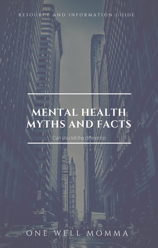 Mental Health Resource, Myths and Facts, and Info EBook